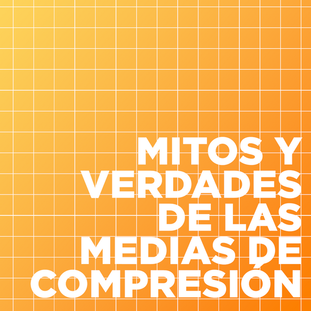 Medias de compresión graduada: ¿verdad o mito? - Vitalmente magazine