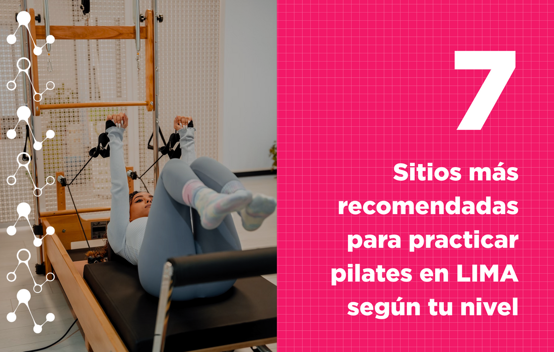 Pilates en Lima: Los 7 sitios más recomendados para practicarlo según tu nivel
