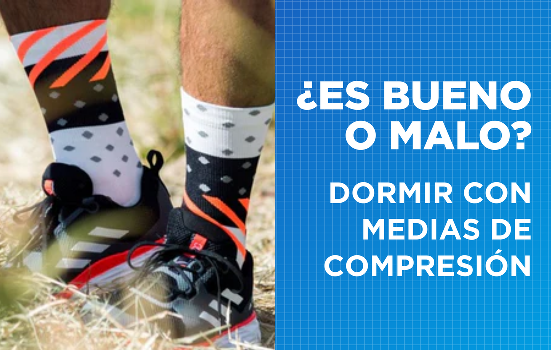 ¿Dormir con medias de compresión es bueno o malo? Te lo explicamos todo